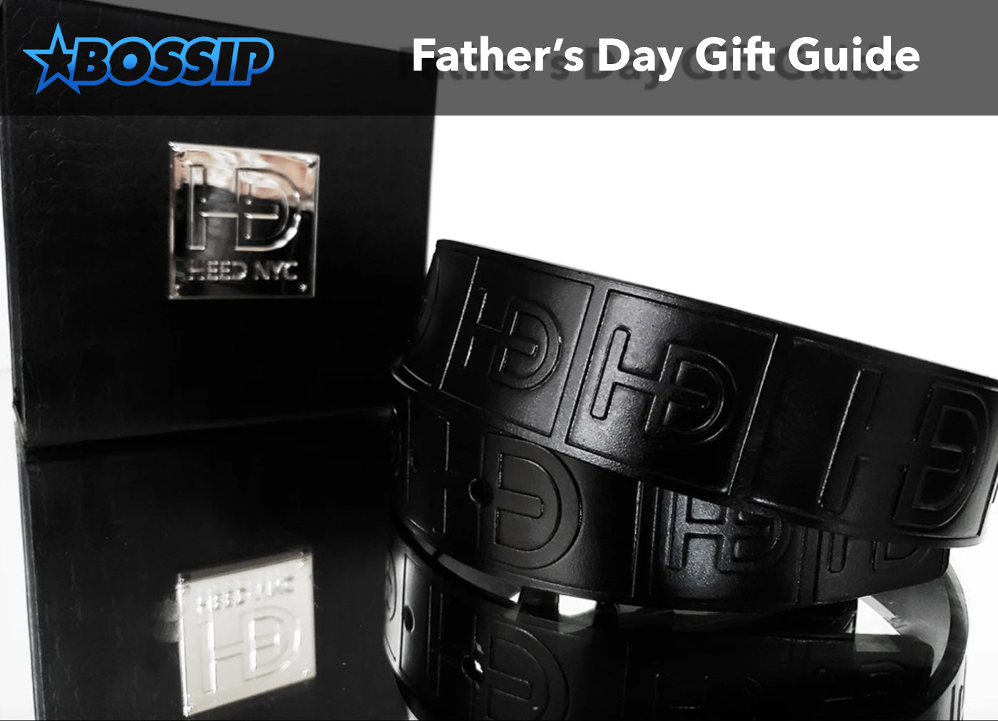BOSSIP Father's Day Gift Guide